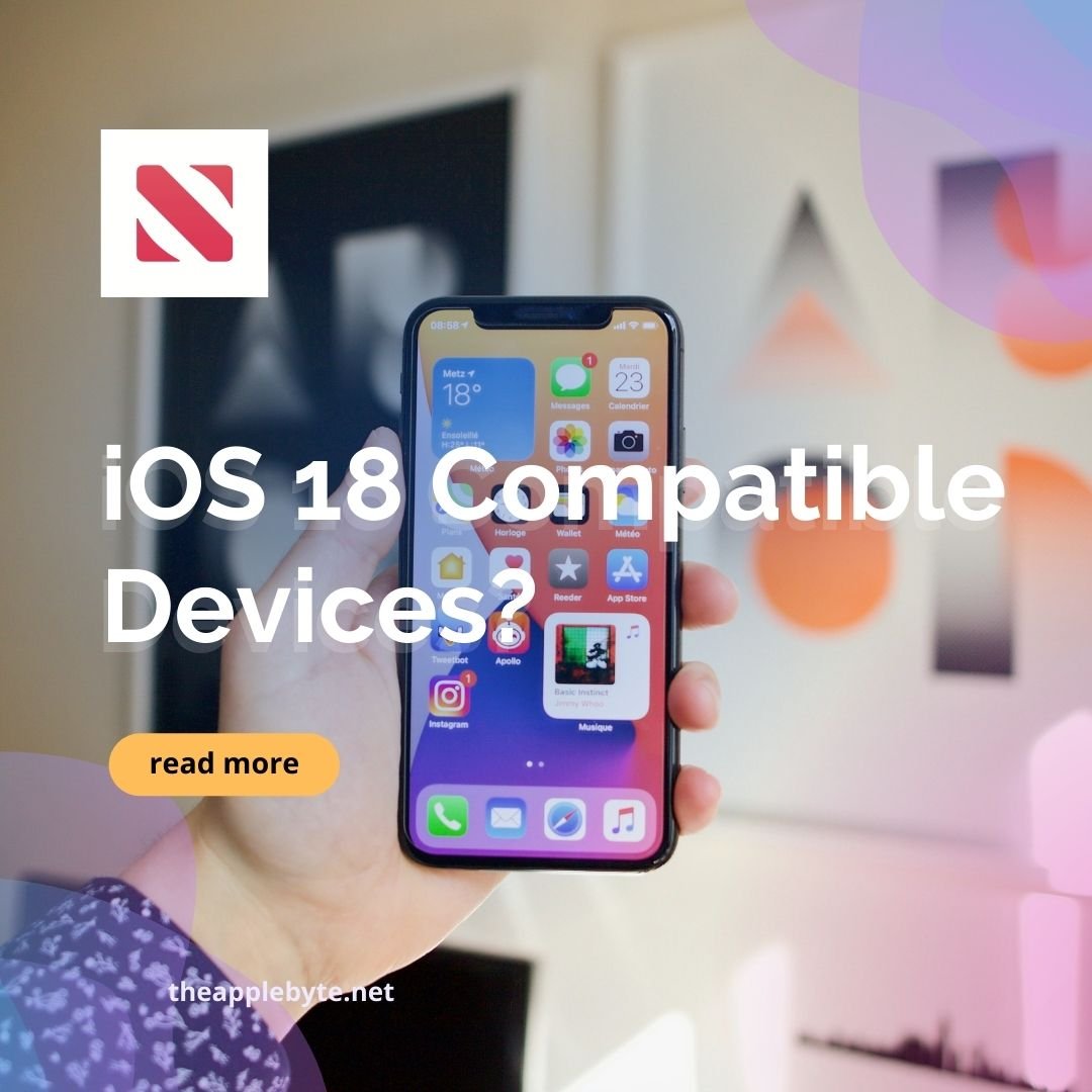 iOS 18 Compatible Devices
