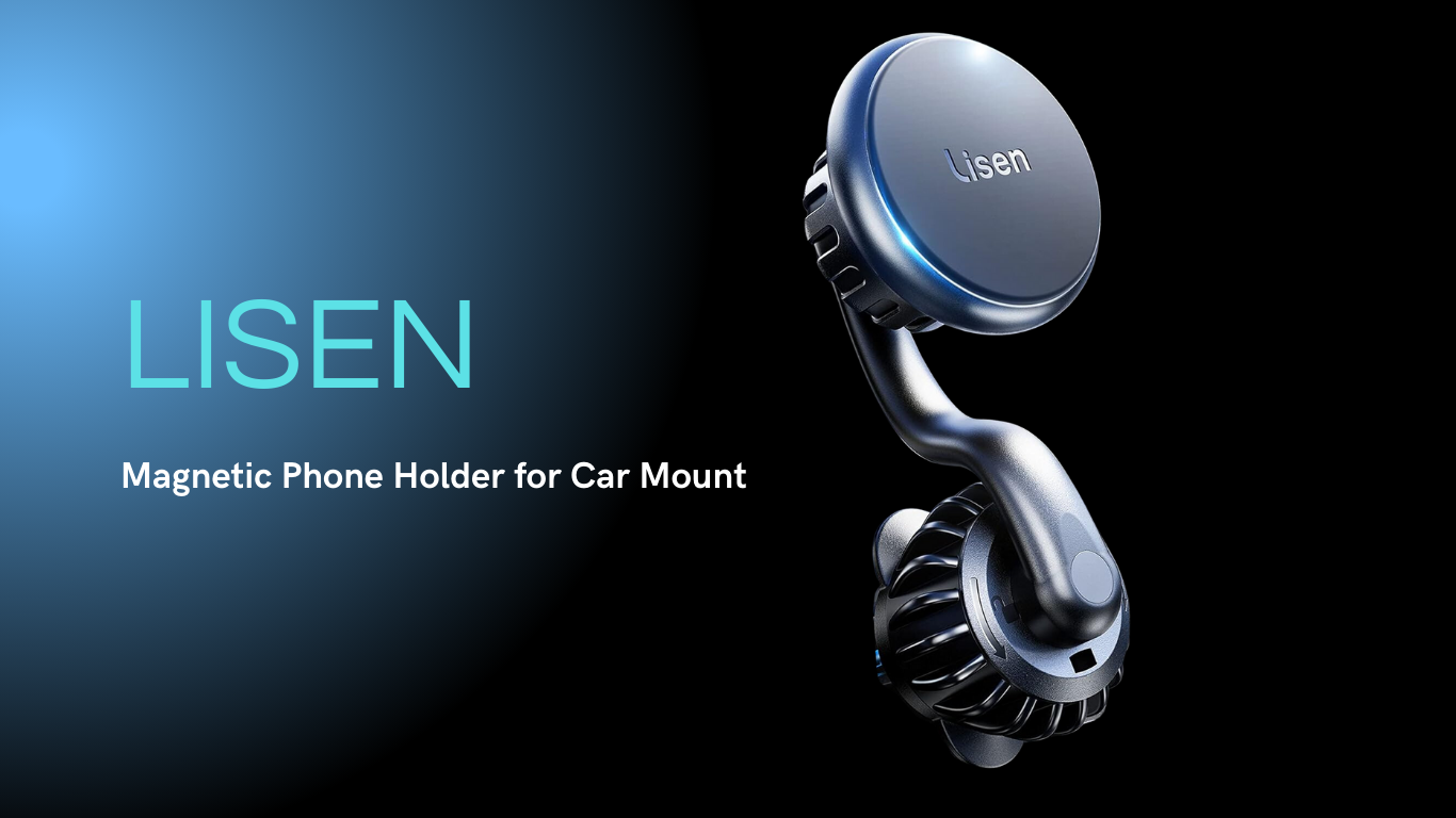 Best Magnetic Phone Holder for Car LISEN